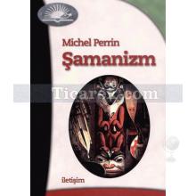 Şamanizm | Michel Perrin