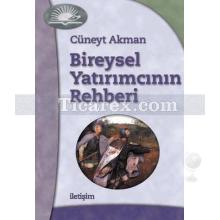 Bireysel Yatırımcının Rehberi | Cüneyt Akman