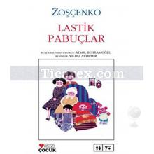 Lastik Pabuçlar | Mihail Zoşçenko