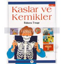 Kaslar ve Kemikler | Rebecca Treays