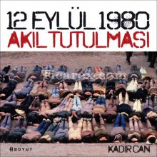 12_eylul_1980_akil_tutulmasi