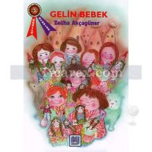 Gelin Bebek | Zeliha Akçagüner