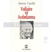 Voltaire ve Aydınlanma | Server Tanili