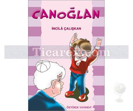 Canoğlan | İncilâ Çalışkan - Resim 1