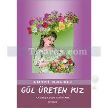 gul_ureten_kiz