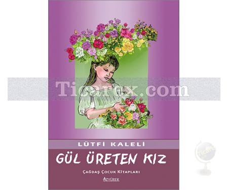 Gül Üreten Kız | Lütfi Kaleli - Resim 1