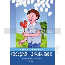 horoz_sekeri_ile_badem_sekeri