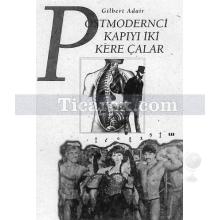 postmodernci_kapiyi_iki_kere_calar