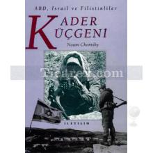 ABD, İsrail ve Filistinliler - Kader Üçgeni | Noam Chomsky