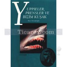 Yuppieler, Prensler ve Bizim Kuşak | Hayri Kozanoğlu