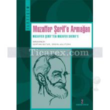 Muzaffer Şerif'e Armağan | Muzaffer Şerif'ten Muzafer Sherif'e | Sertan Batur, Ersin Aslıtürk