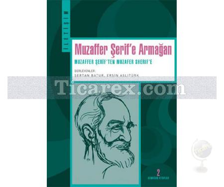 Muzaffer Şerif'e Armağan | Muzaffer Şerif'ten Muzafer Sherif'e | Sertan Batur, Ersin Aslıtürk - Resim 1