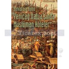 yenicag_italya_sinda_musluman_koleler