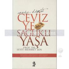 Ceviz Ye Sağlıklı Yaşa | Ceviz Diyeti | Seyit Mehmet Şen