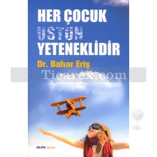 her_cocuk_ustun_yeteneklidir