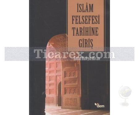 İslam Felsefesi Tarihine Giriş | Hasan Hüseyin Bircan - Resim 1