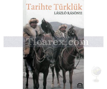 Tarihte Türklük | Laszlo Rasonyi - Resim 1