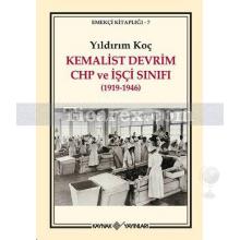 kemalist_devrim_chp_ve_isci_sinifi_(1919-1946)