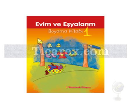 Evim ve Eşyalarım Boyama Kitabı 1 | Kolektif - Resim 1