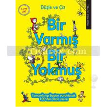 Bir Varmış Bir Yokmuş | Düşle ve Çiz | Kolektif