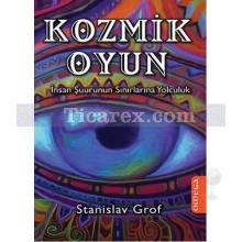 Kozmik Oyun | İnsan Şuurunun Sınırlarına Yolculuk | Stanislav Grof