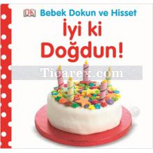 Bebek Dokun Hisset - İyi Ki Doğdun! | Dawn Sirett