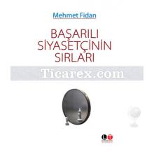 Başarılı Siyasetçinin Sırları | Mehmet Fidan