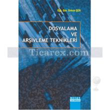 dosyalama_ve_arsivleme_teknikleri