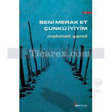 beni_merak_et_cunku_iyiyim