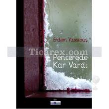 Pencerede Kar Vardı | Erdem Yassıbaş