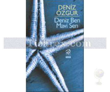 Deniz Ben Mavi Sen | Deniz Özgür - Resim 1