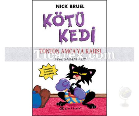 Kötü Kedi, Ton Ton Amca'ya Karşı | Nick Bruel - Resim 1