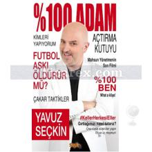 %100 Adam | Yavuz Seçkin