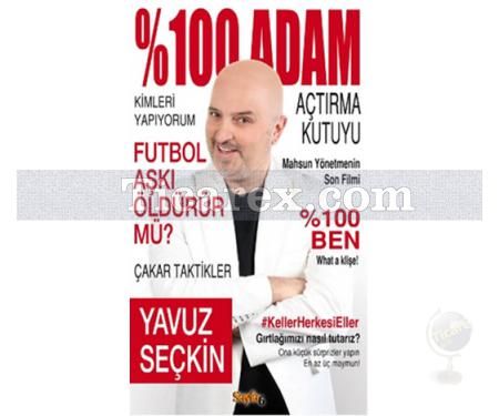 %100 Adam | Yavuz Seçkin - Resim 1