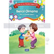 Bencil Olmama | Çocuklar İçin Kısa Hikayelerle Değerler | Kolektif