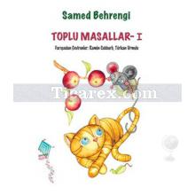 Toplu Masallar 1 | Samed Behrengi