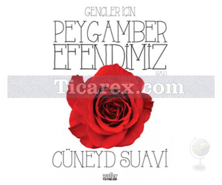 Gençler için - Peygamber Efendimiz | Cüneyd Suavi - Resim 1