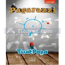 Paşarazzi | TwitPaşa