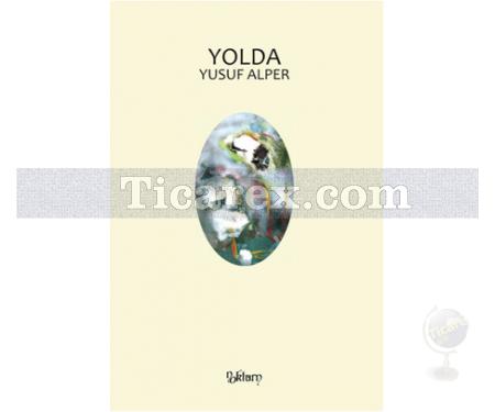 Yolda | Yusuf Alper - Resim 1