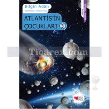 Atlantis'in Çocukları 3 | Bilgin Adalı