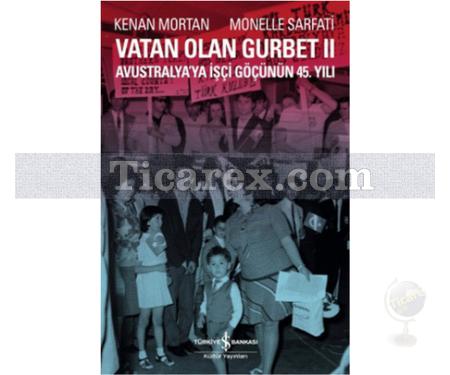 Vatan Olan Gurbet 3 | Kenan Mortan, Monelle Sarfati - Resim 1