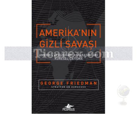 Amerika'nın Gizli Savaşı | George Friedman - Resim 1