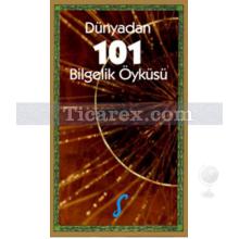 Dünyadan 101 Bilgelik Öyküsü | Emine Ebru