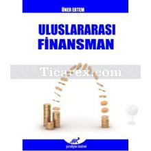 Uluslararası Finansman | Üner Ertem