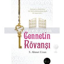 Cennetin Rövanşı | Seyit Ahmet Uzun