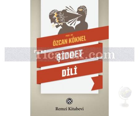 Şiddet Dili | Özcan Köknal - Resim 1