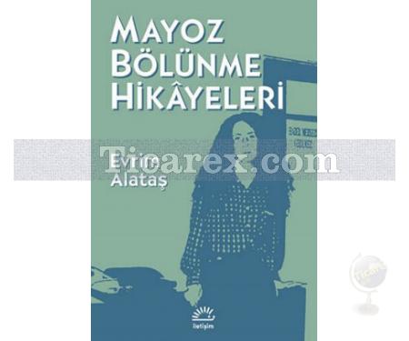 Mayoz Bölünme Hikayeleri | Evrim Alataş - Resim 1