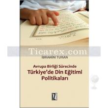 avrupa_birligi_surecinde_turkiye_de_din_egitimi_politikalari