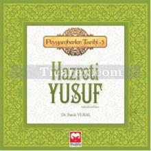 Peygamberler Tarihi 5 - Hazreti Yusuf | Faruk Vural