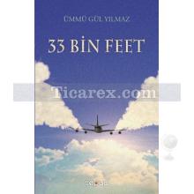 33 Bin Feet | Ümmü Gül Yılmaz